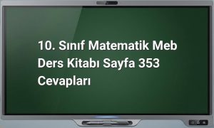 10. Sınıf Matematik MEB Ders Kitabı Sayfa 353 Cevapları