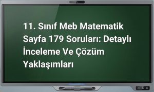 11. Sınıf Meb Matematik Sayfa 179 Soruları: Detaylı İnceleme ve Çözüm Yaklaşımları