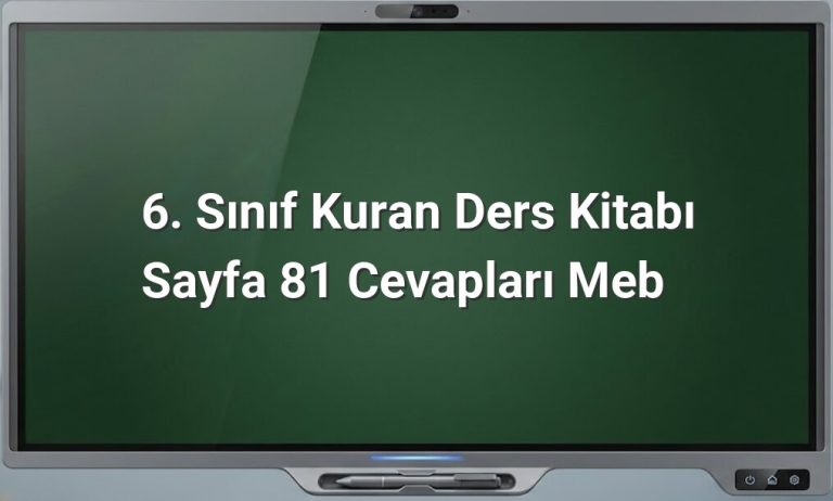6. Sınıf Kuran Ders Kitabı Sayfa 81 Cevapları Meb