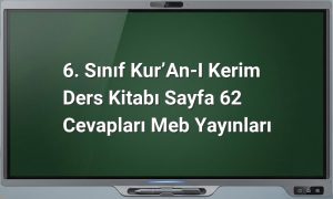 6. Sınıf Kur’an-ı Kerim Ders Kitabı Sayfa 62 Cevapları Meb Yayınları
