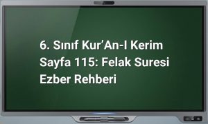 6. Sınıf Kur’an-ı Kerim Sayfa 115: Felak Suresi Ezber Rehberi
