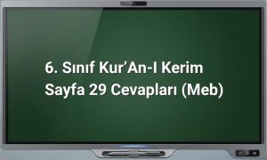 6. Sınıf Kur’an-ı Kerim Sayfa 29 Cevapları (MEB)