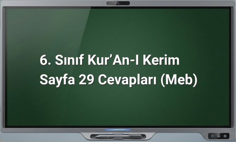 6. Sınıf Kur’an-ı Kerim Sayfa 29 Cevapları (MEB)