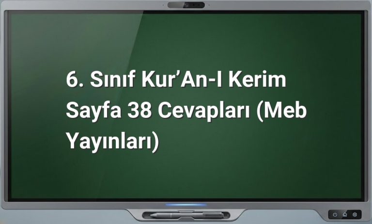 6. Sınıf Kur’an-ı Kerim Sayfa 38 Cevapları (MEB Yayınları)