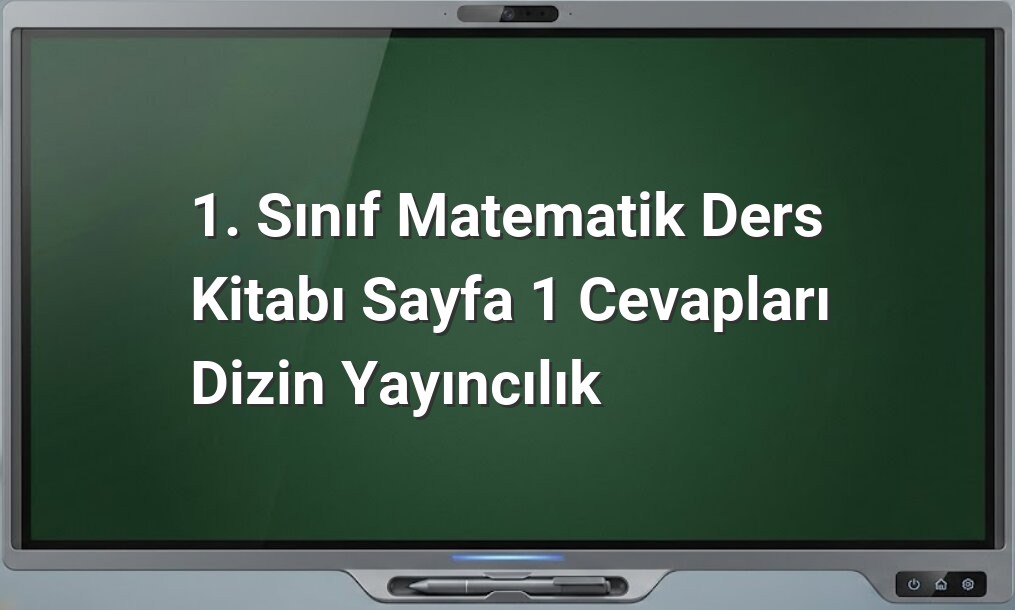 1. Sınıf Matematik Sayfa 1