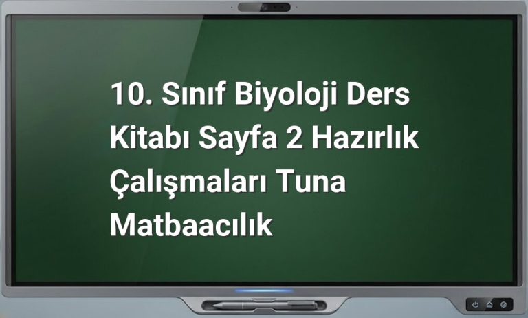10. sınıf biyoloji sayfa 2 hazırlık