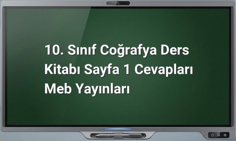 10. Sınıf Coğrafya Sayfa 1