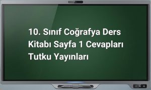 10. sınıf coğrafya dersi