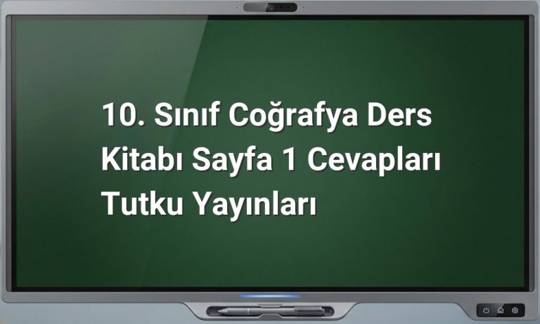 10. sınıf coğrafya dersi
