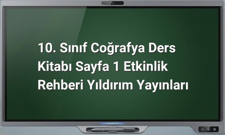 10. Sınıf Coğrafya etkinlikleri