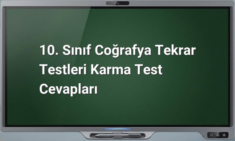 10. Sınıf Coğrafya Tekrar Testleri