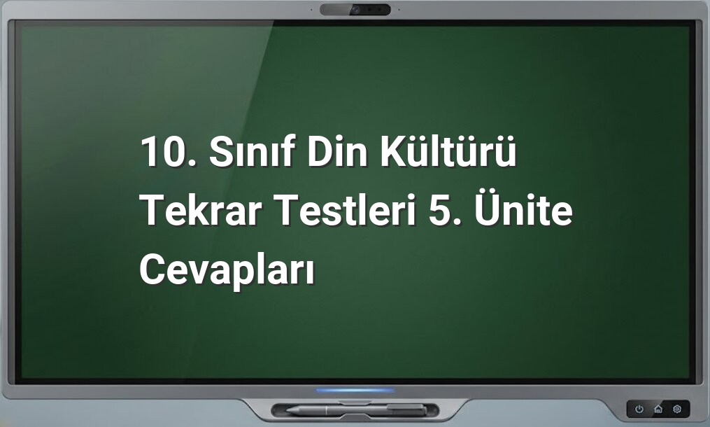 Din Kültürü 10. Sınıf Testleri