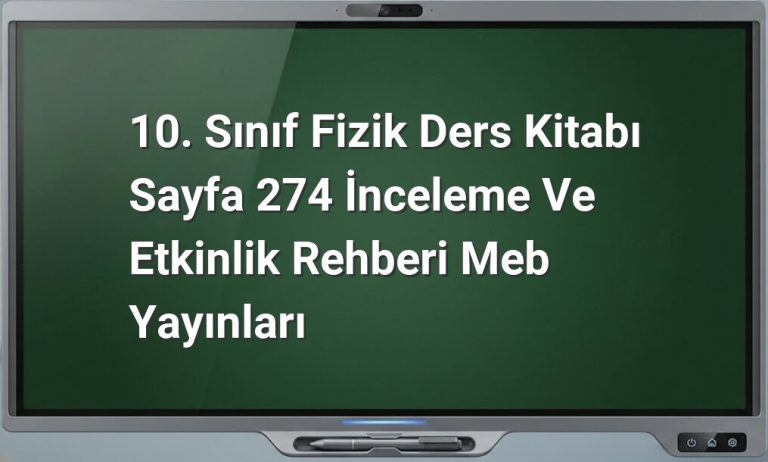 10. Sınıf Fizik Sayfa 274