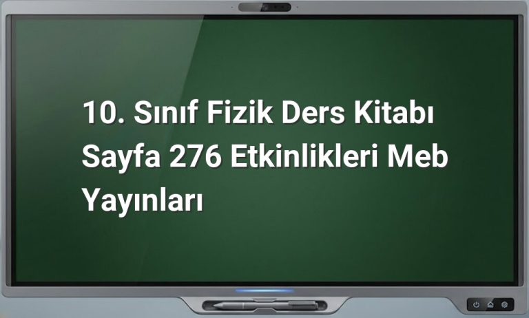 10. Sınıf Fizik Sayfa 276