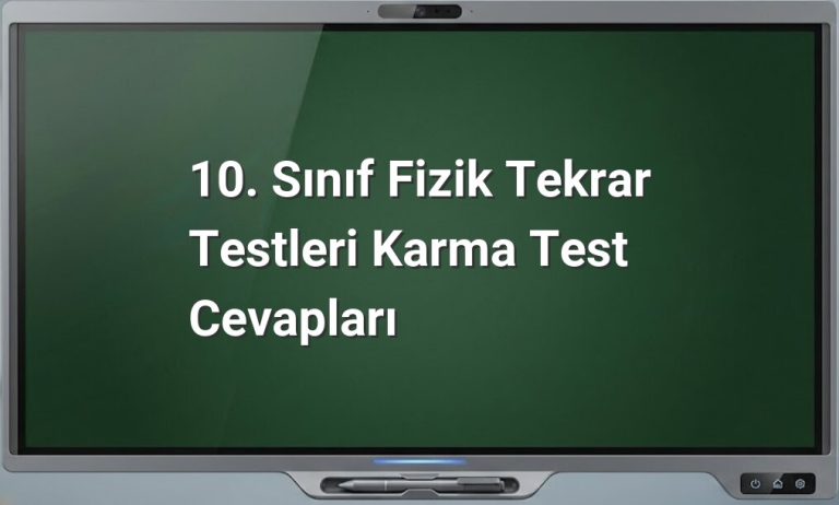 10. Sınıf Fizik Tekrar Testleri