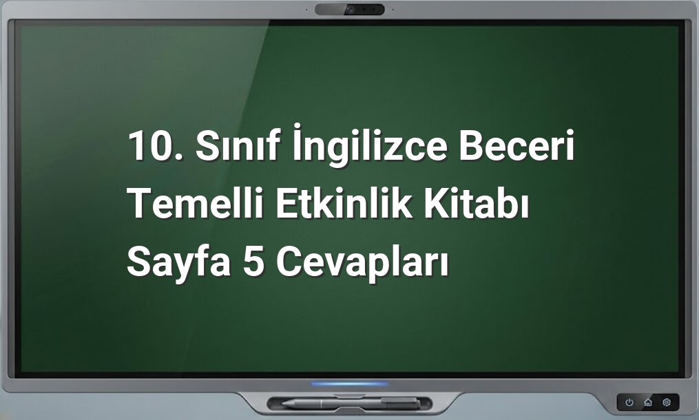 10. Sınıf İngilizce etkinlik cevapları