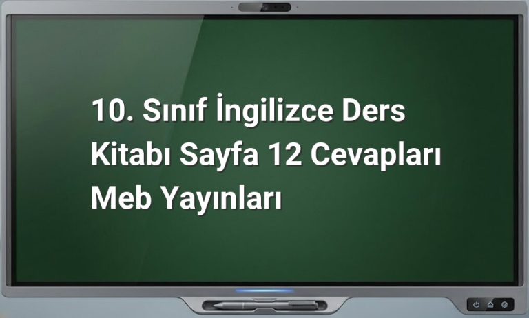 10. Sınıf İngilizce Sayfa 12 Cevapları