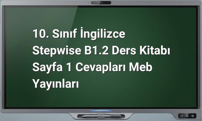 10. Sınıf İngilizce ders kitabı cevapları