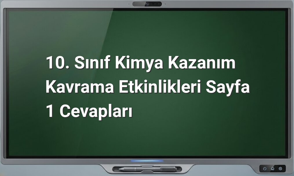 10. sınıf kimya etkinlikleri
