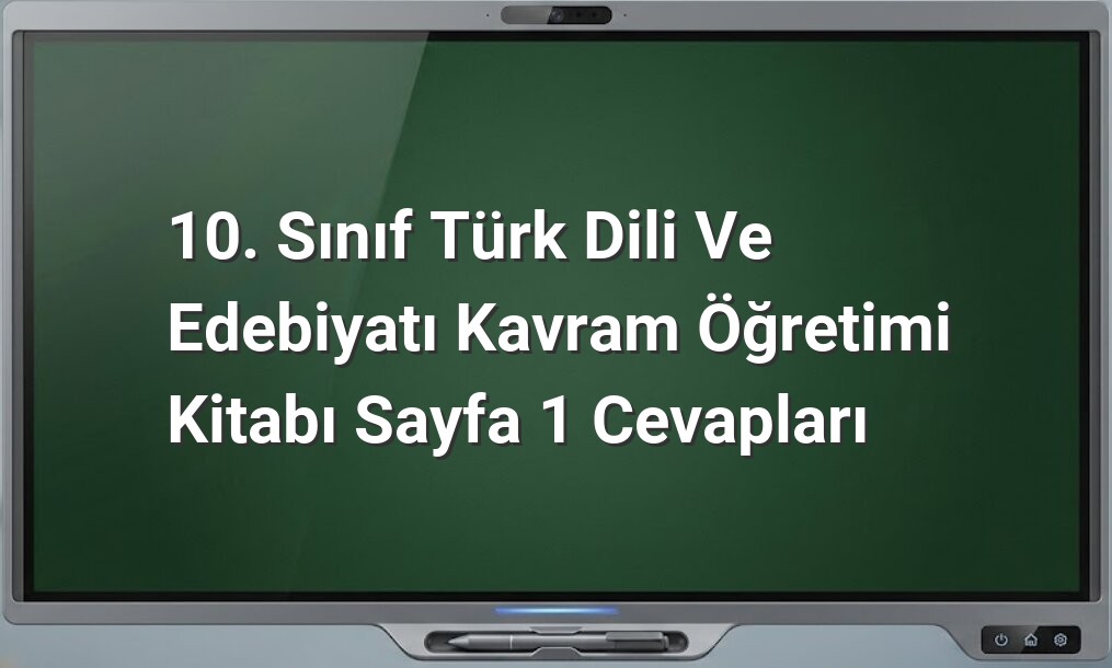 10. Sınıf Türk Dili ve Edebiyatı