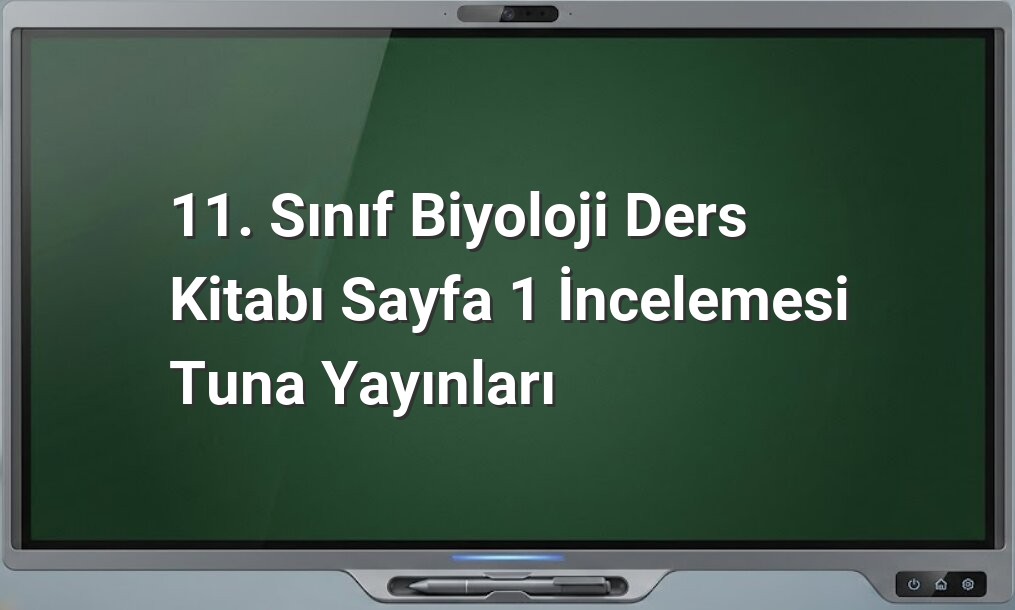 11. sınıf biyoloji giriş