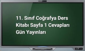 11. Sınıf Coğrafya Sayfa 1 Cevapları