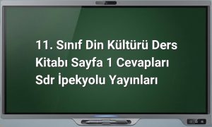 11. Sınıf Din Kültürü Sayfa 1 Cevapları