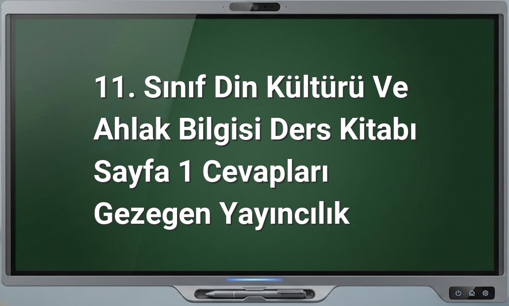 Din Kültürü ve Ahlak Bilgisi 11. Sınıf