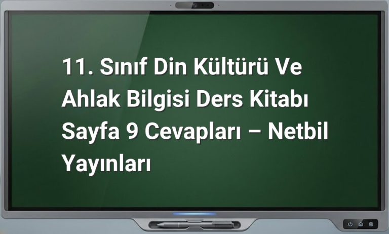 Din Kültürü 11. Sınıf Sayfa 9 Cevapları