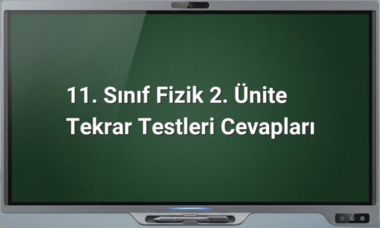 11. Sınıf Fizik Tekrar Testleri