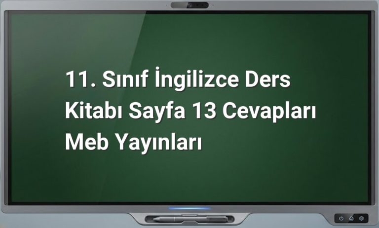 11. Sınıf İngilizce Sayfa 13 Cevapları