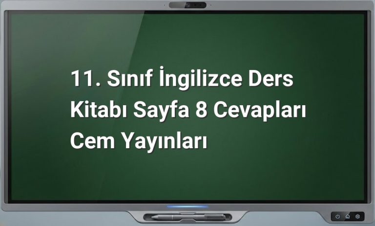 11. Sınıf İngilizce Sayfa 8 Cevapları