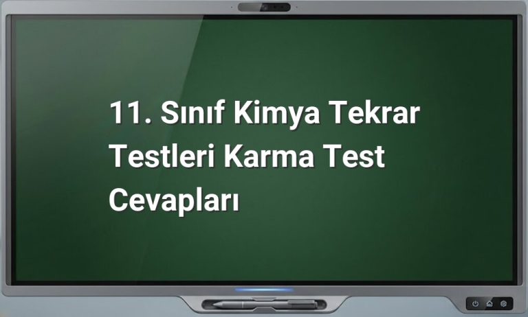 11. Sınıf Kimya Tekrar Test Cevapları