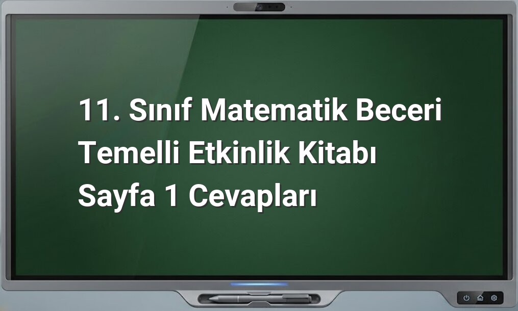 11. Sınıf Matematik Etkinlik Kitabı