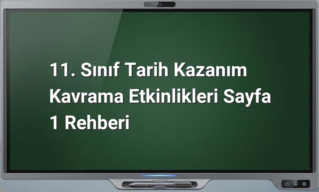 11. Sınıf Tarih Kavramları
