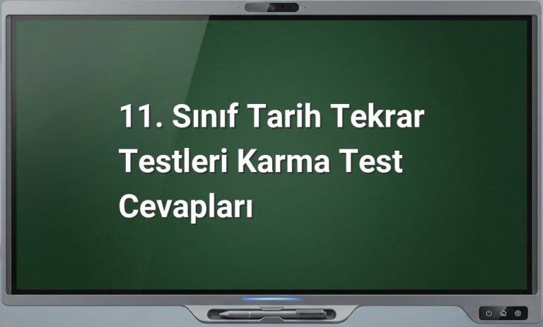 11. sınıf tarih tekrar testleri