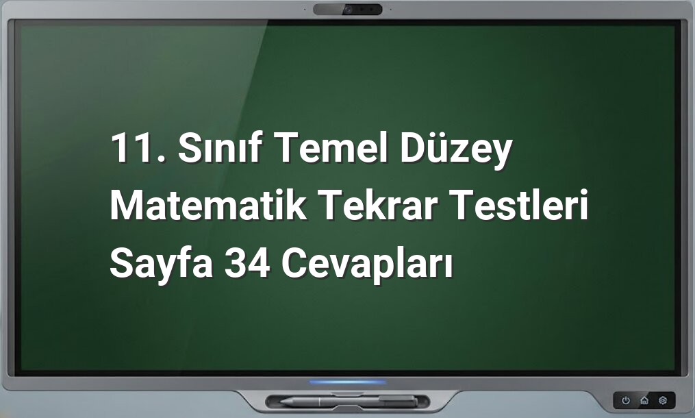 11. sınıf matematik tekrar testleri