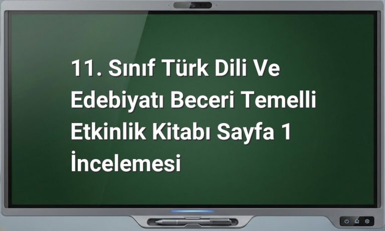 11. Sınıf Türk Dili ve Edebiyatı etkinlikleri