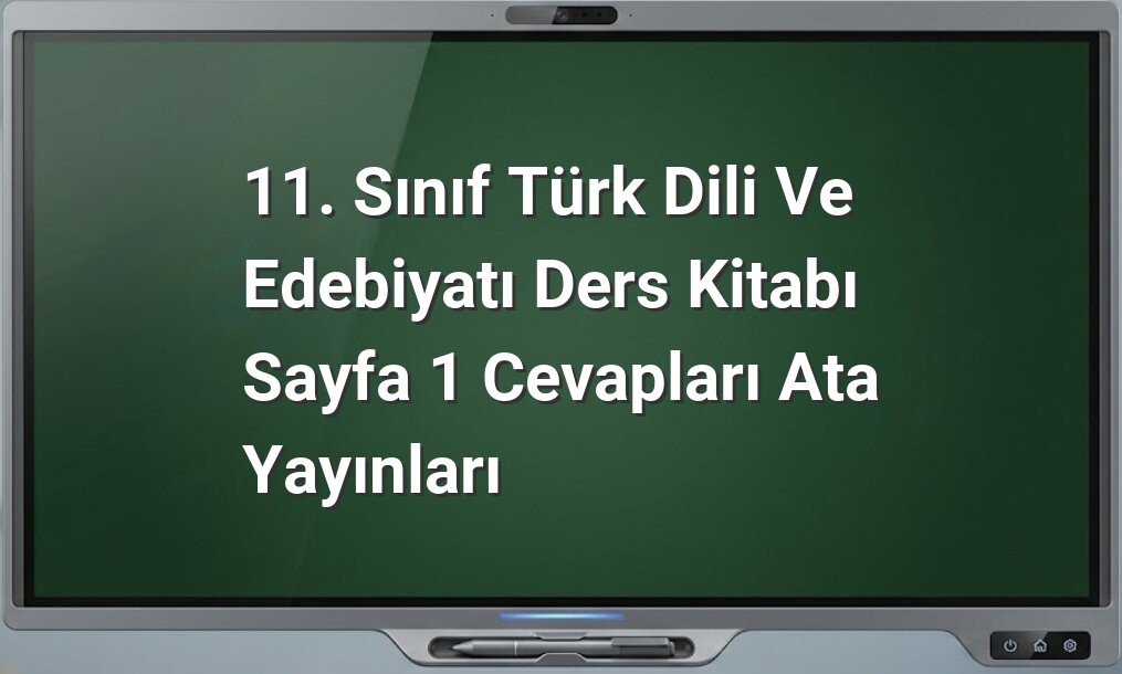 11. sınıf Türk Dili ve Edebiyatı