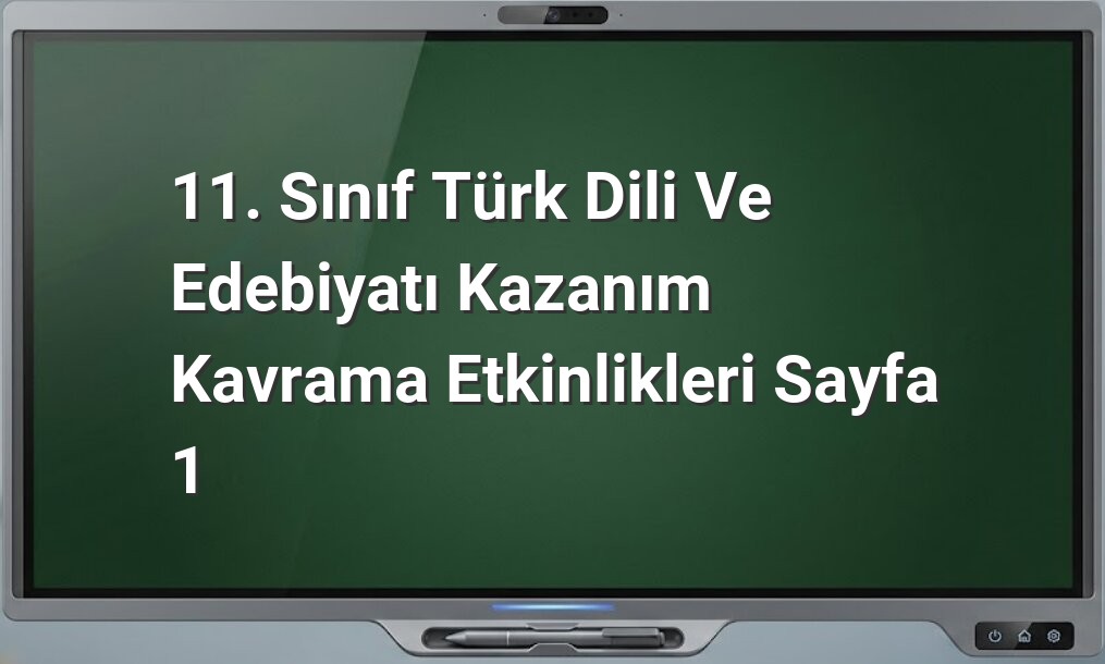 Türk Dili ve Edebiyatı kazanım etkinlikleri