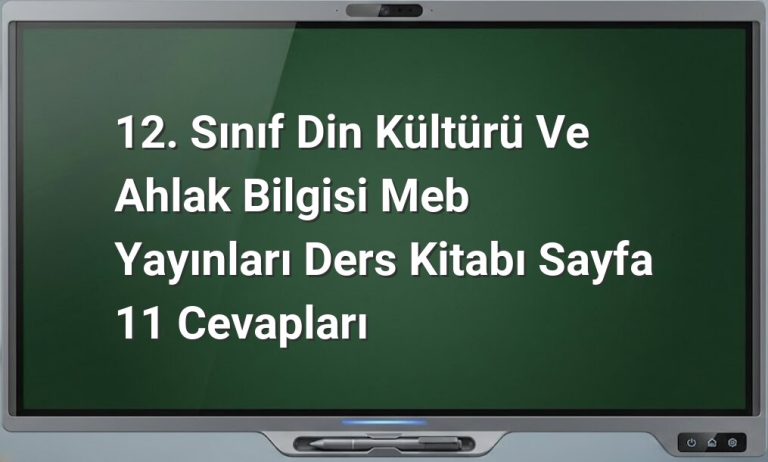 Din Kültürü 12. Sınıf Sayfa 11 Cevapları