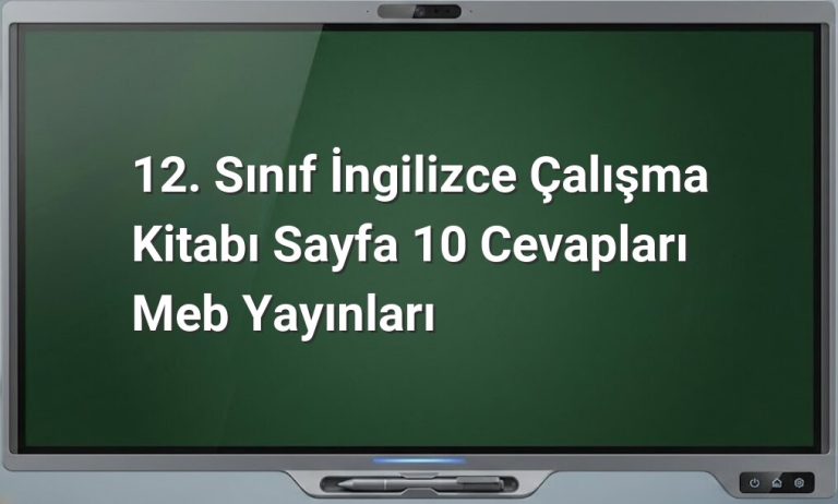 12. Sınıf İngilizce Sayfa 10 Cevapları