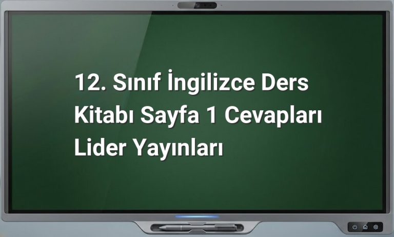12. Sınıf İngilizce Sayfa 1 Cevapları
