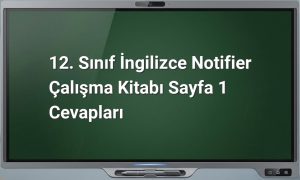 12. sınıf İngilizce Notifier çalışma kitabı