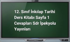 İnkılap Tarihi 12. Sınıf Sayfa 1