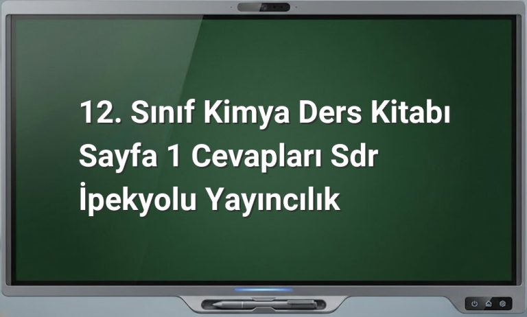 12. Sınıf Kimya Sayfa 1 Cevapları