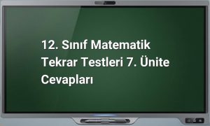 12. Sınıf Matematik Tekrar Testleri