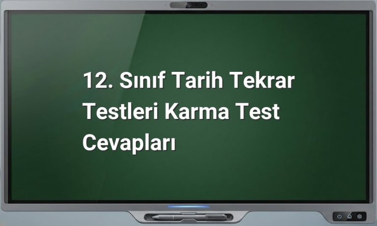12. Sınıf Tarih Karma Test Cevapları