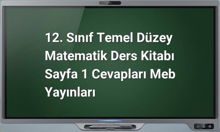 12. Sınıf Matematik Sayfa 1 Cevapları