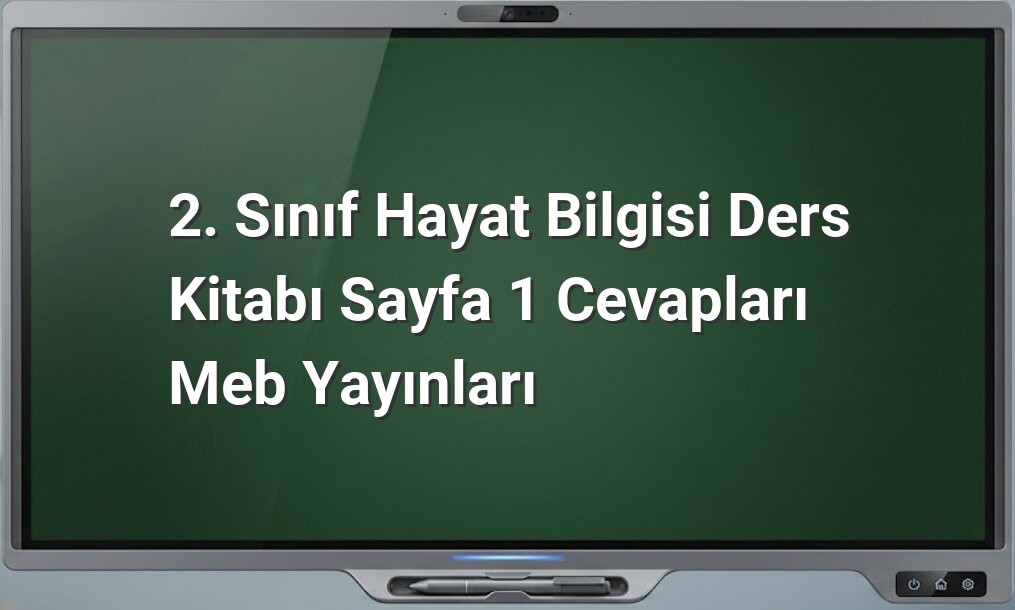 2. Sınıf Hayat Bilgisi Sayfa 1